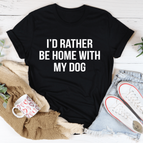 I'd Rather Be Home With My Dog T-Shirt (Color: Black Heather, size: 3XL)